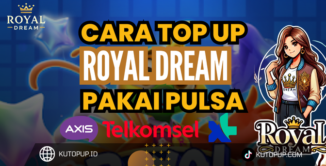 Cara Top Up Royal Dream  Pakai Pulsa