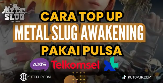 Tutorial Top Up Metal Slug Awakening Menggunakan Pulsa Tutorial Top Up Metal Slug Awakening Menggunakan Pulsa