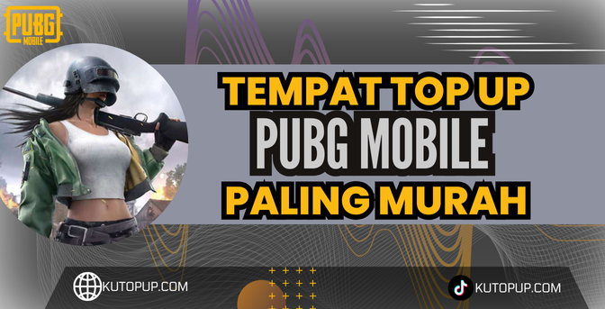 Tempat Top Up PUBG Mobile Paling Murah Tempat Top Up PUBG Mobile Paling Murah