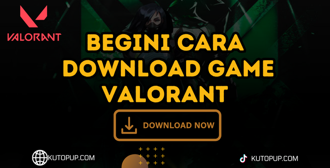 Cara Gampang Download Game Valorant Cara Gampang Download Game Valorant
