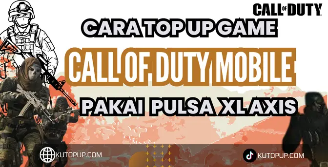 Cara Cepat Top Up Call Of Duty Mobile Dengan Pulsa XL Axis