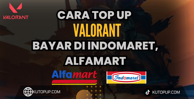 Cara Gampang Top Up Valorant Pakai Indomaret Dan Alfamart Cara Gampang Top Up Valorant Pakai Indomaret Dan Alfamart