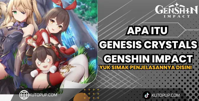 Apa Itu Genesis Crystal Dan Kegunaannya Dalam Genshin Impact Apa Itu Genesis Crystal Dan Kegunaannya Dalam Genshin Impact