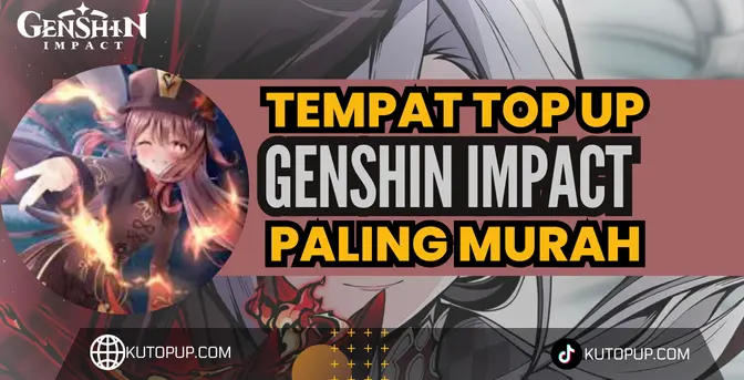 Tempat Top Up Genshin Impact Murah Dengan Promo Menarik Tempat Top Up Genshin Impact Murah Dengan Promo Menarik