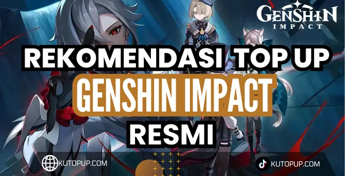Keuntungan Top Up Di Tempat Resmi Genshin Impact Keuntungan Top Up Di Tempat Resmi Genshin Impact