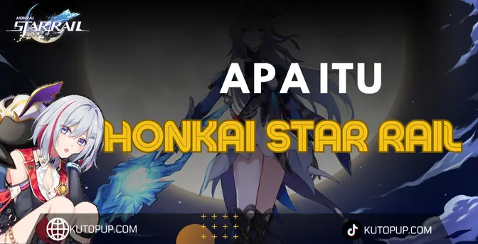 Apa Itu Honkai Star Rail Dan Bagaimana Cara Memainkannya Apa Itu Honkai Star Rail Dan Bagaimana Cara Memainkannya