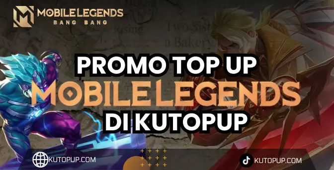 Promo Top Up Mobile Legends Di Kutopup Promo Top Up Mobile Legends Di Kutopup