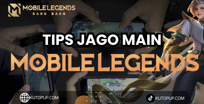 Tips Jago Main Mobile Legends Tips Jago Main Mobile Legends
