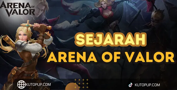Mengenal Lebih Dekat Sejarah Arena Of Valor Mengenal Lebih Dekat Sejarah Arena Of Valor