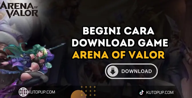 Panduan Lengkap Cara Download Game Arena Of Valor Terbaru Panduan Lengkap Cara Download Game Arena Of Valor Terbaru