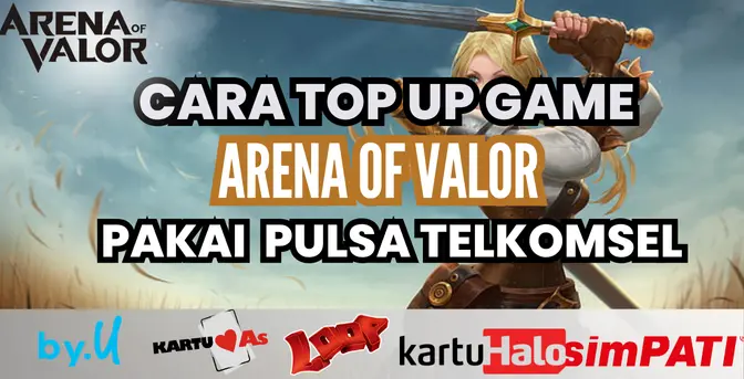 Apakah Bisa Top Up Arena Of Valor Pakai Pulsa Telkomsel? Apakah Bisa Top Up Arena Of Valor Pakai Pulsa Telkomsel?