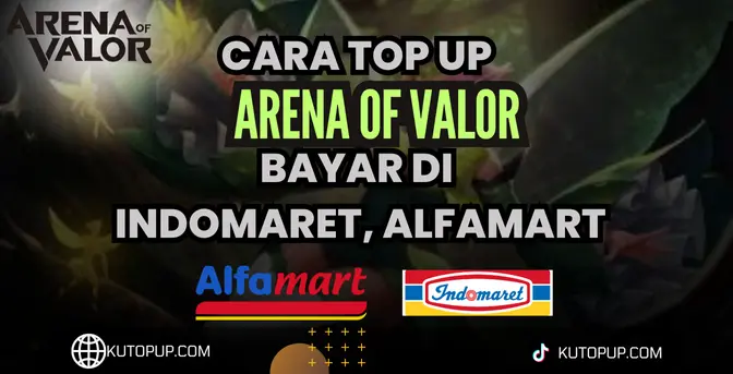 Tutorial Lengkap Top Up Arena Of Valor Lewat Indomaret Alfamart Terbaru Tutorial Lengkap Top Up Arena Of Valor Lewat Indomaret Alfamart Terbaru