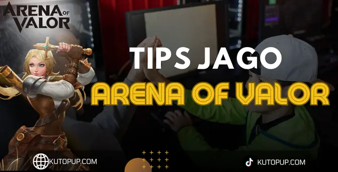 Tips Bermain Arena Of Valor Untuk Pemula Agar Cepat Jago Tips Bermain Arena Of Valor Untuk Pemula Agar Cepat Jago