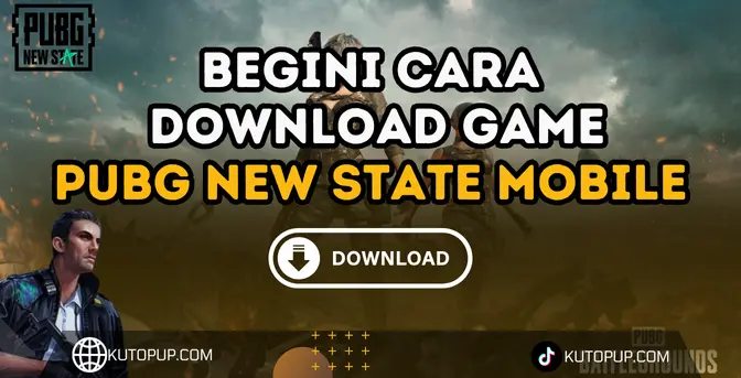 Panduan Lengkap Cara Download Game PUBG New State Mobile Terbaru Panduan Lengkap Cara Download Game PUBG New State Mobile Terbaru