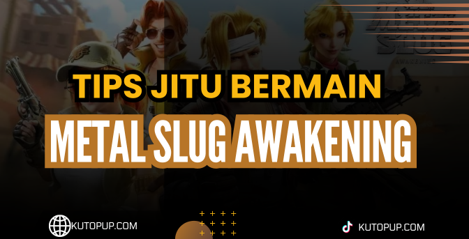 Trik Rahasia Main Metal Slug Awakening Trik Rahasia Main Metal Slug Awakening