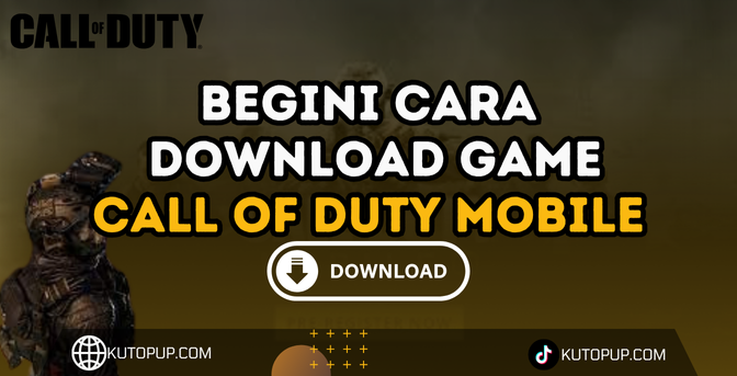 Trik Download Call Of Duty Mobile Di Semua Perangkat