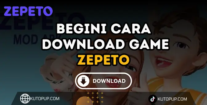 Cara Download Game Zepeto Di Android, IOS Dan PC Cara Download Game Zepeto Di Android, IOS Dan PC