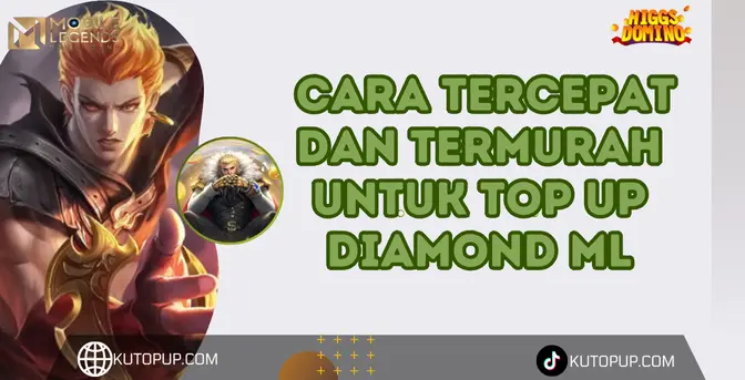 Panduan Lengkap Top Up Diamond ML Di Kutopup Untuk Pemula Panduan Lengkap Top Up Diamond ML Di Kutopup Untuk Pemula