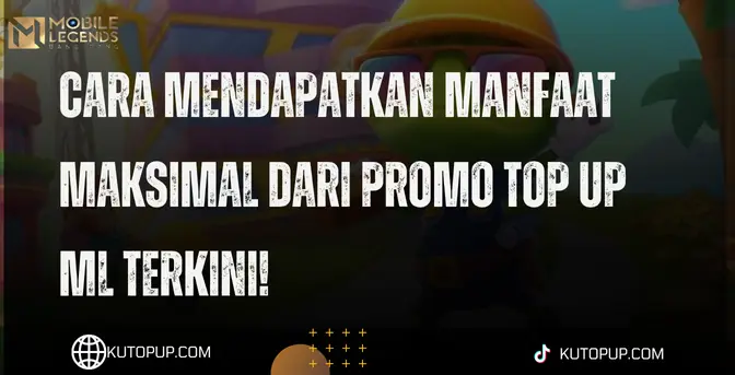 Cara Mendapatkan Promo Top Up ML Terbaru Di Kutopup Cara Mendapatkan Promo Top Up ML Terbaru Di Kutopup