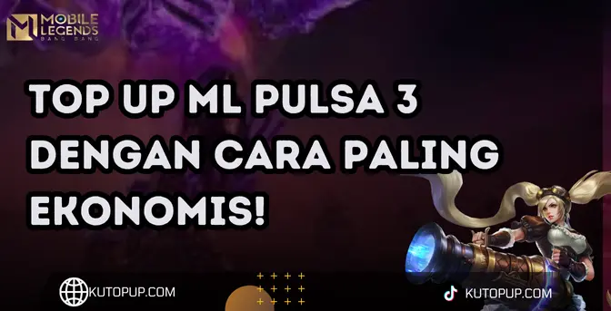 Cara Top Up ML Pulsa 3 Termurah Tanpa Ribet Cara Top Up ML Pulsa 3 Termurah Tanpa Ribet