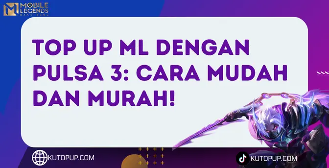 Cara Top Up ML Dengan Pulsa 3 Di Kutopup