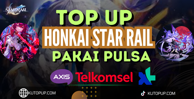 Kelebihan Dan Kekurangan Top Up Honkai Star Rail Pakai Pulsa Kelebihan Dan Kekurangan Top Up Honkai Star Rail Pakai Pulsa