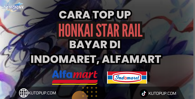 10 Cara Top Up Honkai Star Rail Lewat Indomaret Dan Alfamart 10 Cara Top Up Honkai Star Rail Lewat Indomaret Dan Alfamart