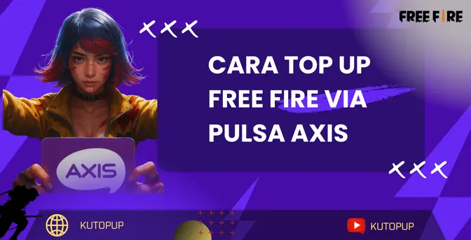 Top Up FF Termurah Pakai Pulsa AXIS Cocok Buat Kamu? Baca Disini