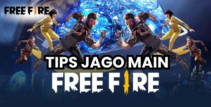 Tips Jago Main Free Fire Tips Jago Main Free Fire