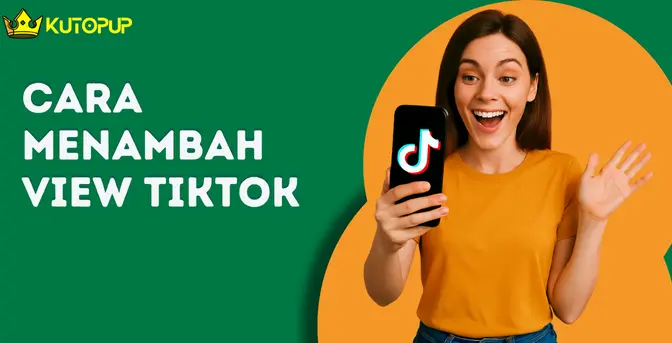 Cara Menambah View TikTok Cara Menambah View TikTok