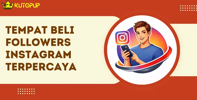 Tempat Beli Followers Instagram Terpercaya Biar Nggak Salah Pilih, Cek Disini