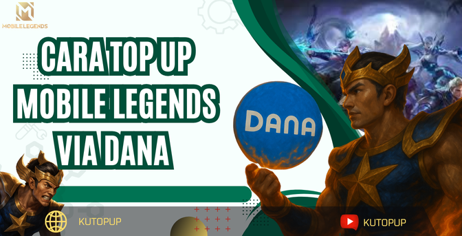 Cara Top Up Mobile Legends Via DANA | Mudah, Aman, Dan Tanpa Ribet! Cara Top Up Mobile Legends Via DANA | Mudah, Aman, Dan Tanpa Ribet!