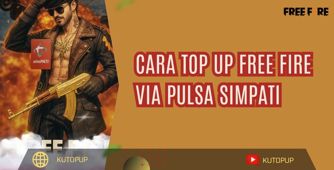 Cara Top Up Free Fire Via Pulsa Simpati Termudah Dan Tercepat