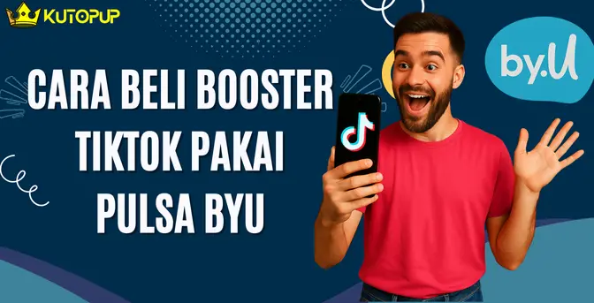 Cara Beli Booster TikTok Pakai Pulsa ByU