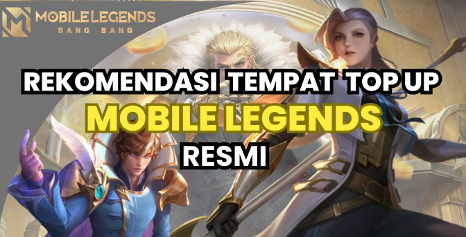 Rekomendasi Tempat Top Up Mobile Legends Resmi