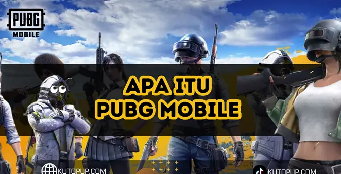 Apa Itu PUBG Mobile - Penjelasan Lengkap Dan Tips Terbaru Apa Itu PUBG Mobile - Penjelasan Lengkap Dan Tips Terbaru