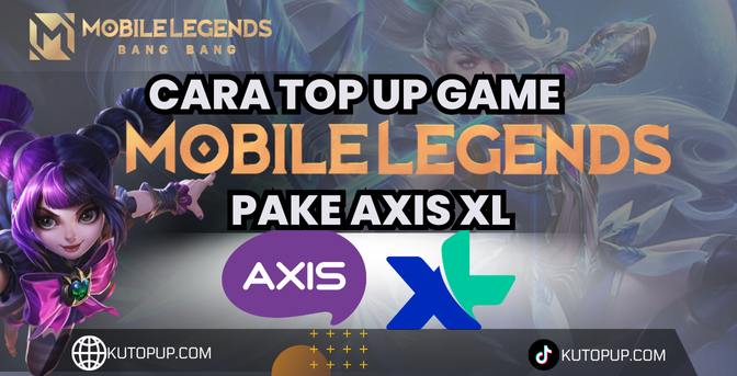 Cara Top Up Mobile Legends Pakai Pulsa Axis XL Cara Top Up Mobile Legends Pakai Pulsa Axis XL