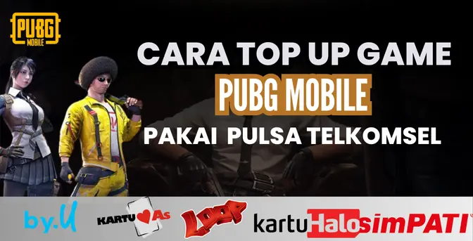 Cara Top Up PUBG Mobile Pakai Pulsa Telkomsel Cara Top Up PUBG Mobile Pakai Pulsa Telkomsel
