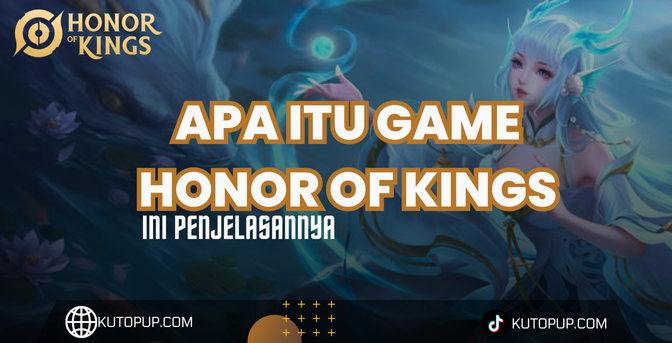 Apa Itu Honor Of Kings?