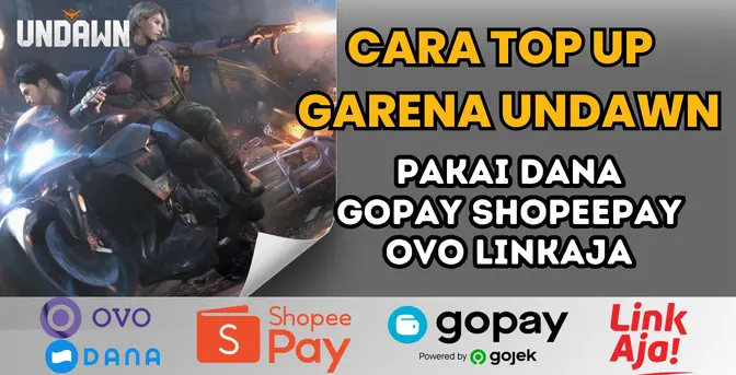 Cara Top Up Game Garena Undawn Pakai Dana, GoPay, ShopeePay, OVO, LinkAja: Ini 7 Caranya