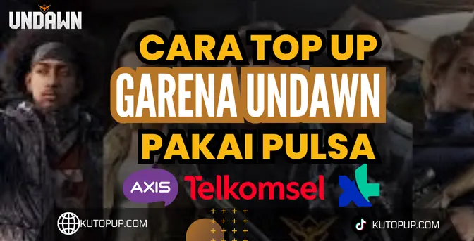 7 Cara Mudah Top Up Garena Undawn Pakai Pulsa 7 Cara Mudah Top Up Garena Undawn Pakai Pulsa