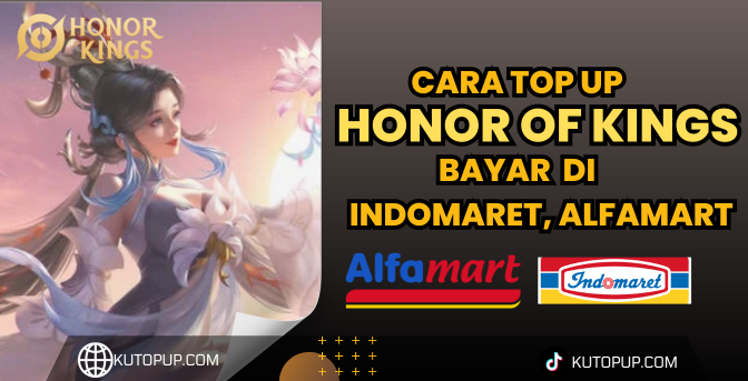 Cara Mudah Top Up Honor Of Kings Pakai Indomaret Alfamart Cara Mudah Top Up Honor Of Kings Pakai Indomaret Alfamart